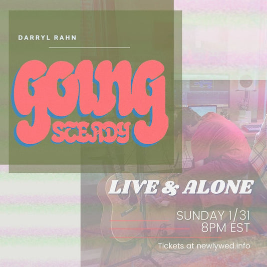 Tickets to Darryl Rahn's "Going Steady: Live & Alone" Livestream Concert Available Now!