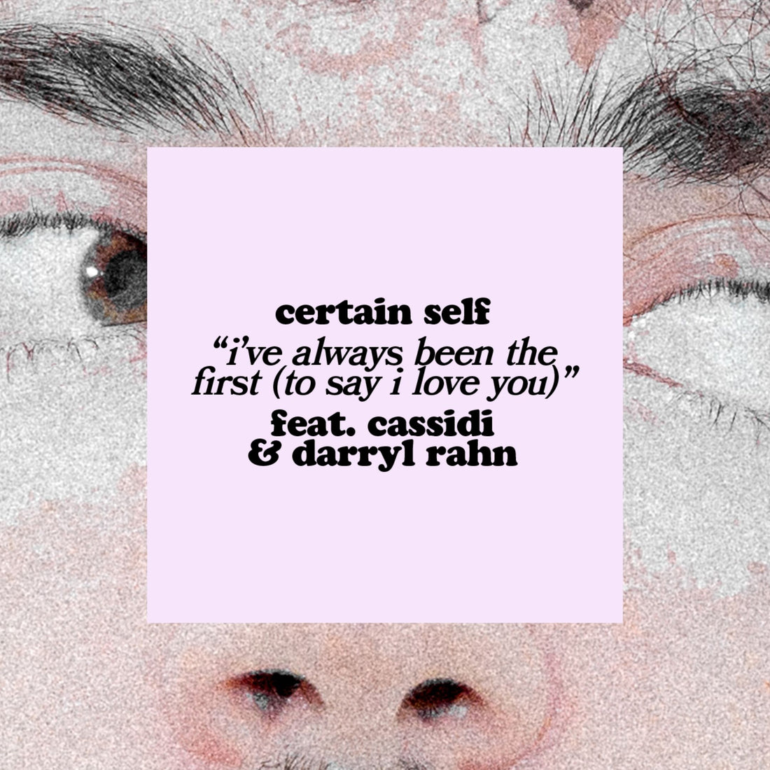 Certain Self Shares New Song ft. Cassidi and Darryl Rahn