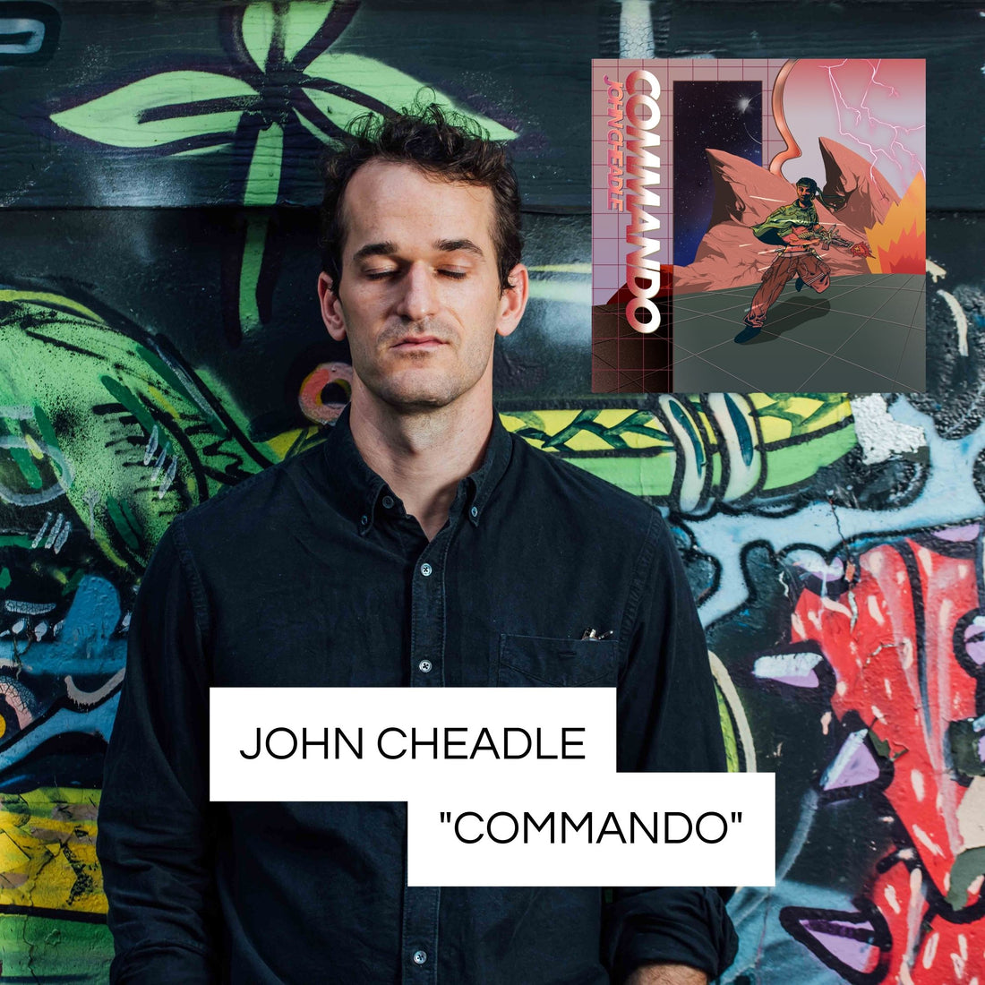John Cheadle's Debut LP "Commando" Out Today!